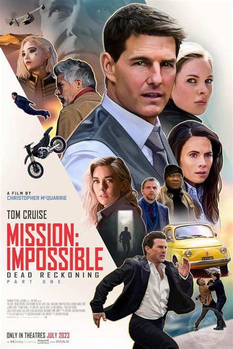 Mission: Impossible Dead Reckoning Part One (2023) .